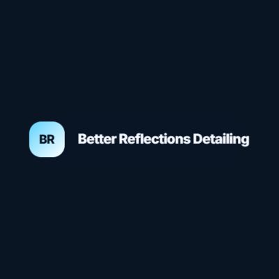 Better Reflection auto detailing